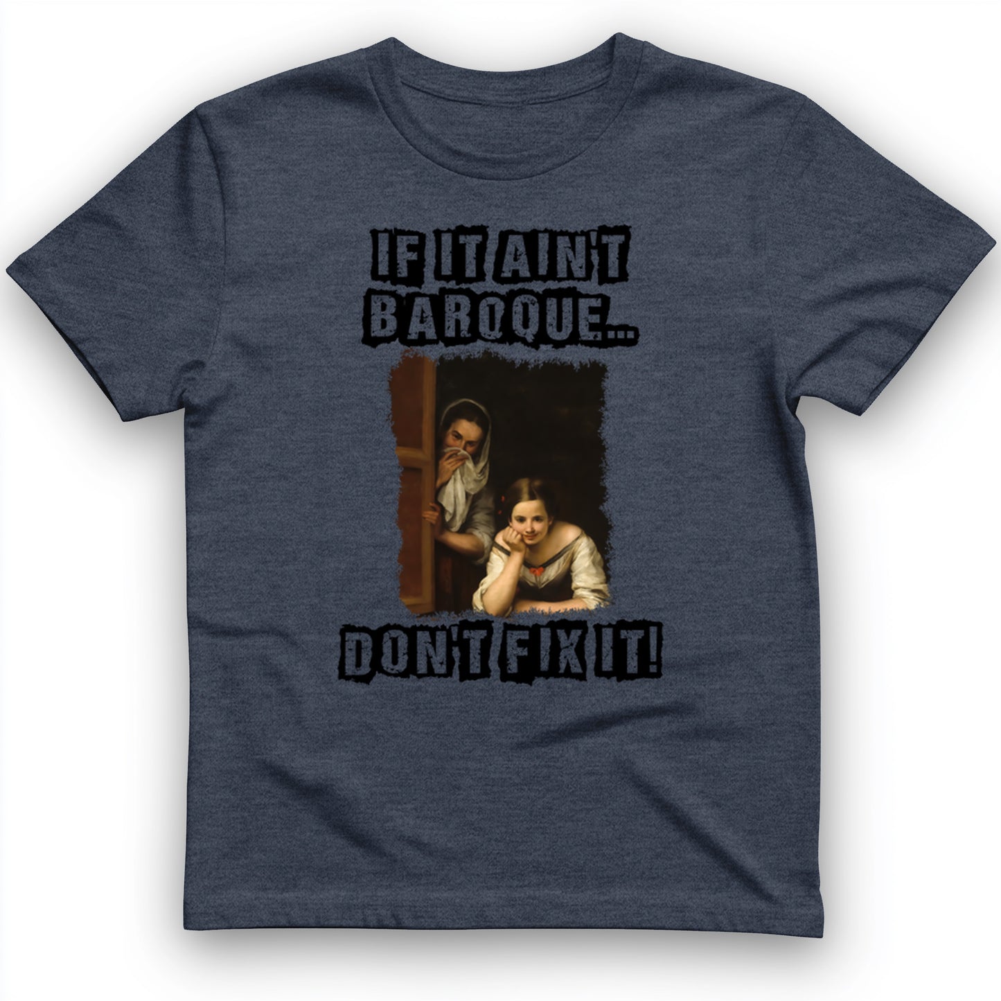 If It Ain't Baroque T-Shirt