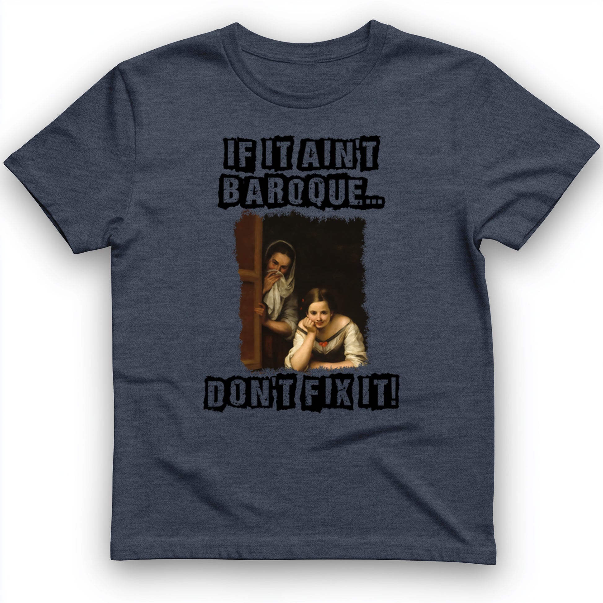 If It Ain't Baroque T-Shirt