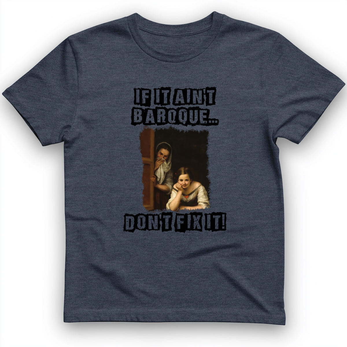 If It Ain't Baroque T-Shirt