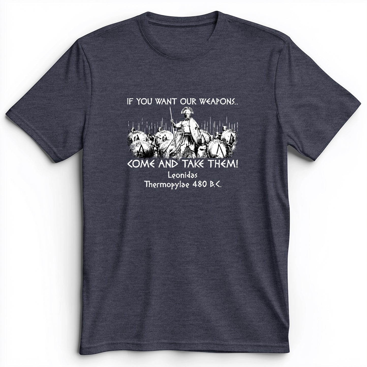 If You Want Our Weapons Premium Tee