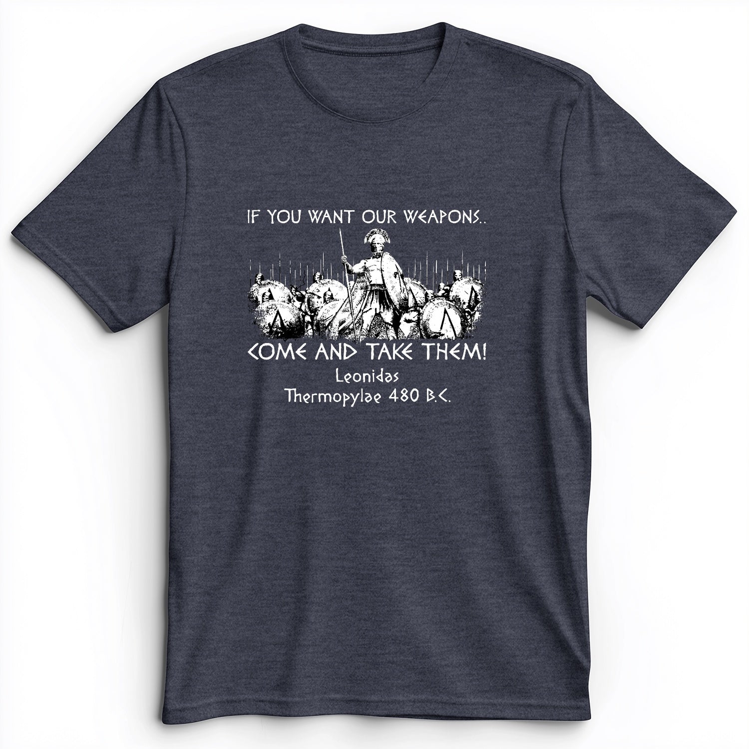 If You Want Our Weapons Premium Tee
