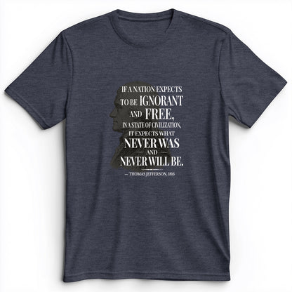 Ignorant and Free Premium Tee