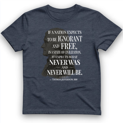 Ignorant and Free T-Shirt