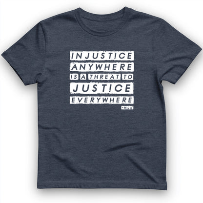 Injustice Anywhere T-Shirt