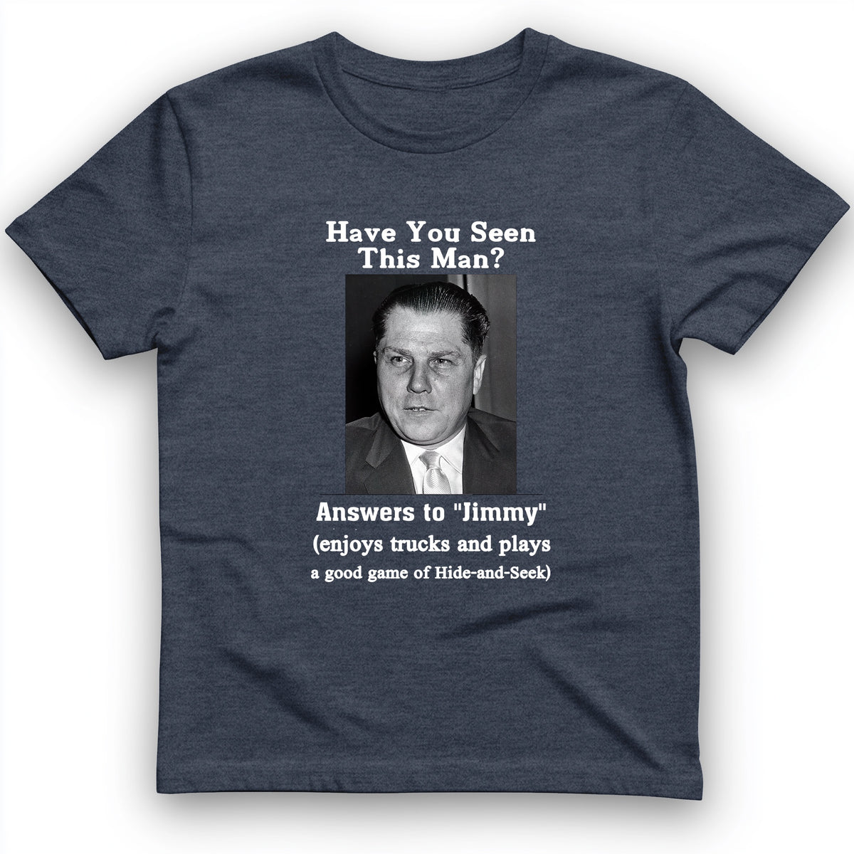 Jimmy Hoffa T-Shirt