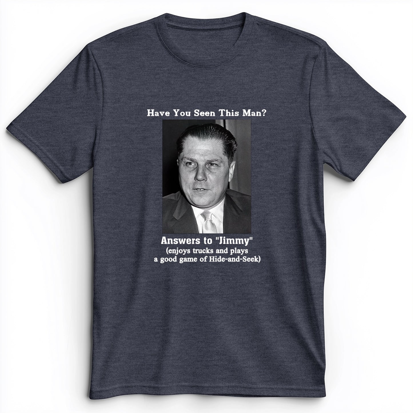 Jimmy Hoffa Premium Tee