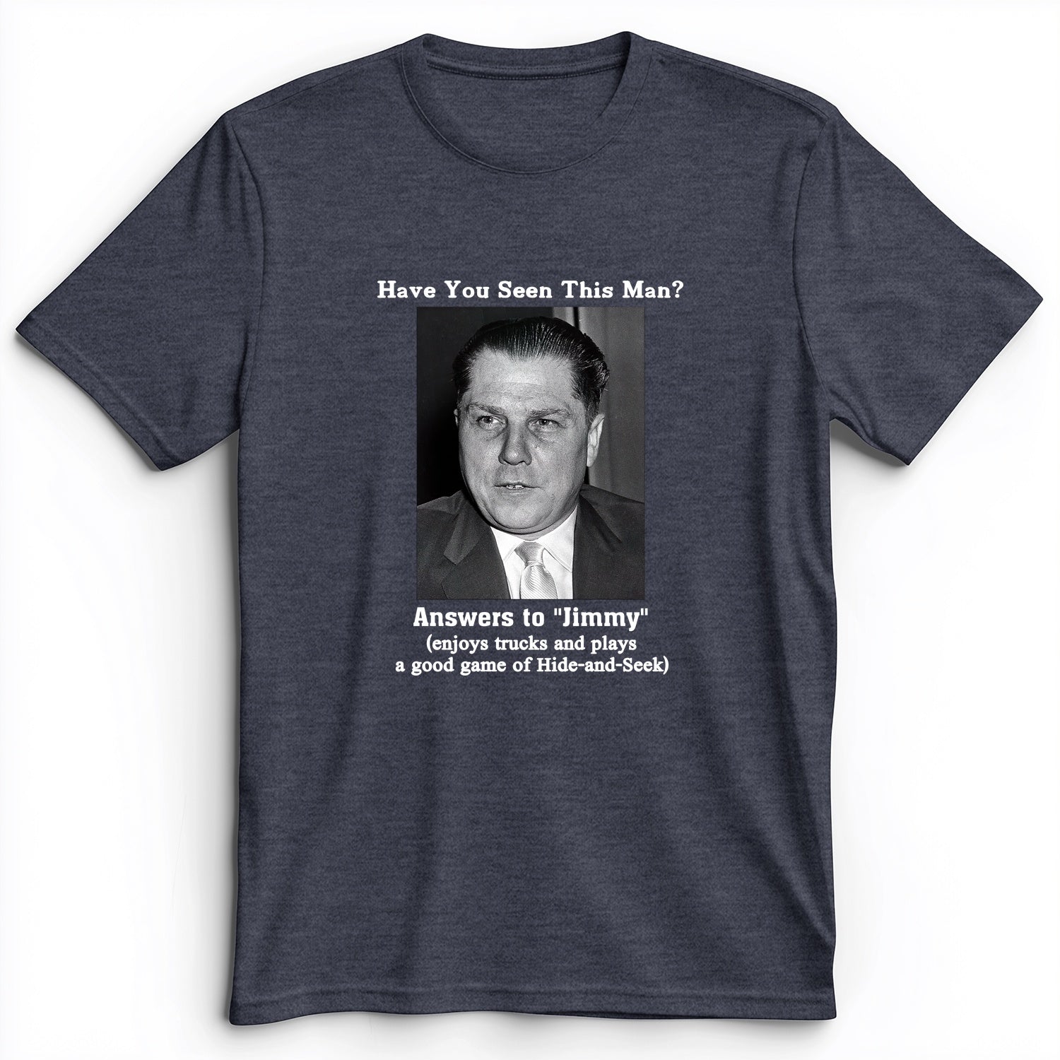Jimmy Hoffa Premium Tee