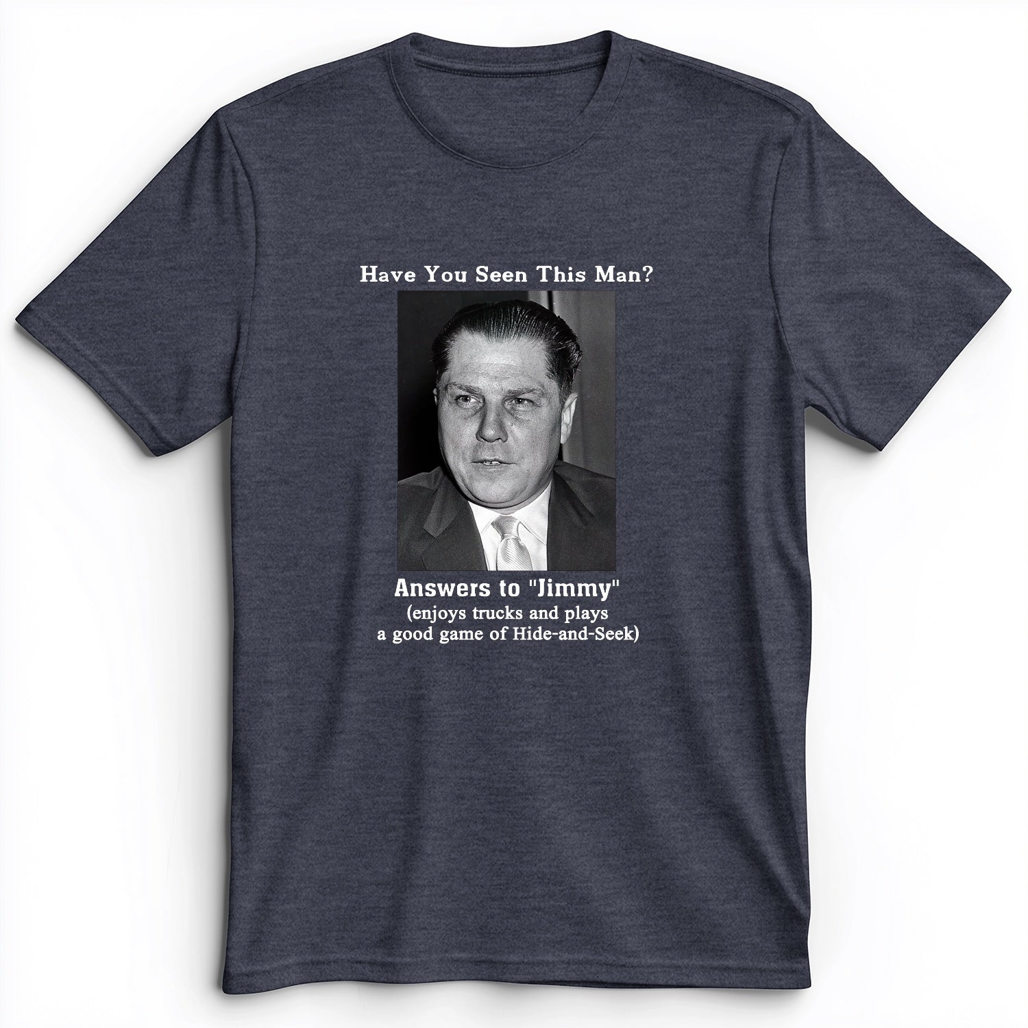 Jimmy Hoffa Premium Tee