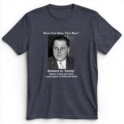 Jimmy Hoffa Premium Tee