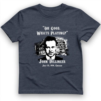 John Dillinger Let's Go To Movies T-Shirt