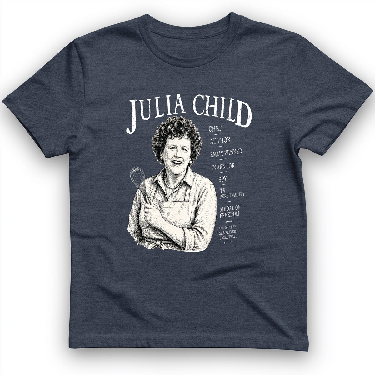 Julia Child T-Shirt