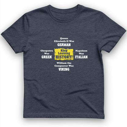 Keep Learning History T-Shirt