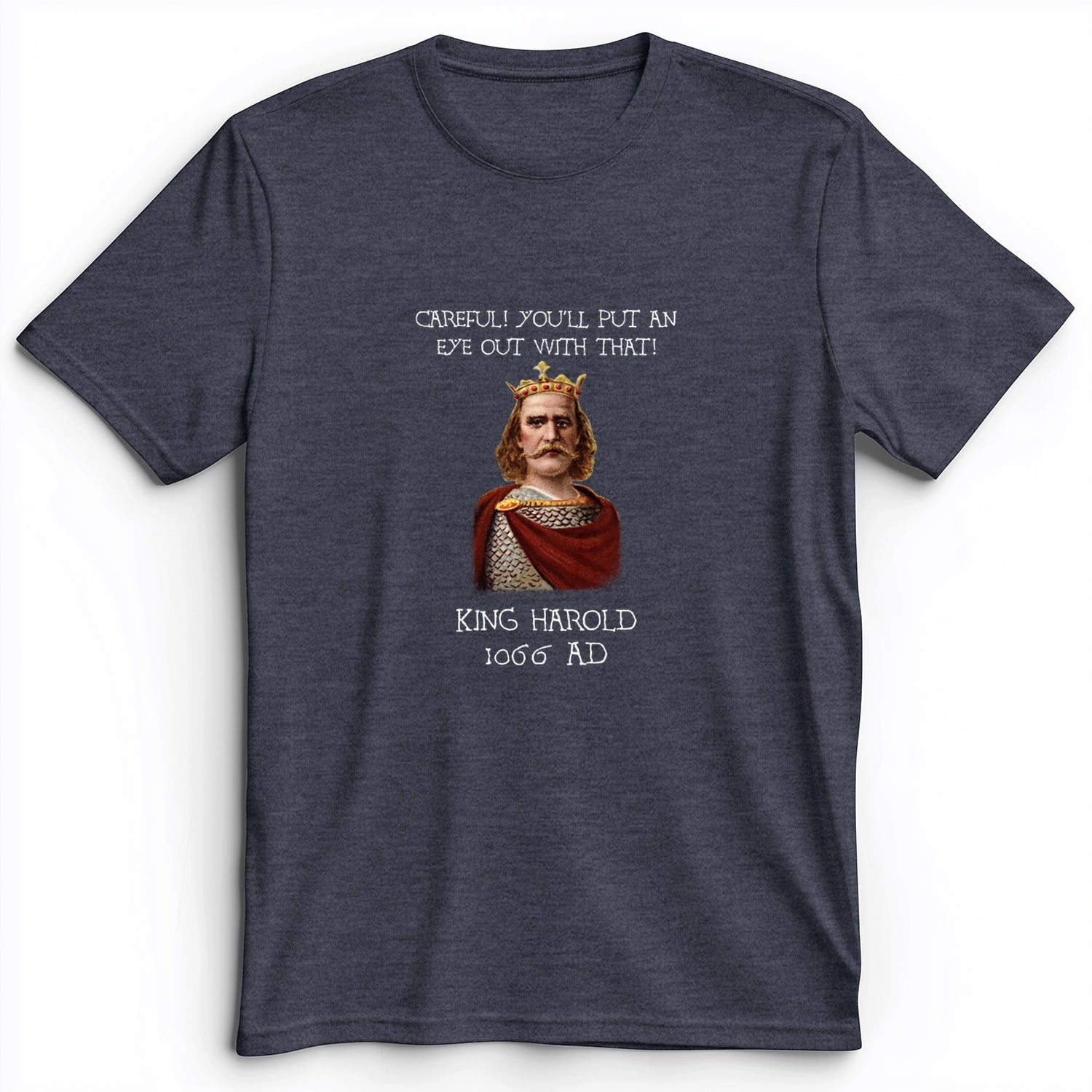 King Harold - Take Your Eye Out Premium Tee