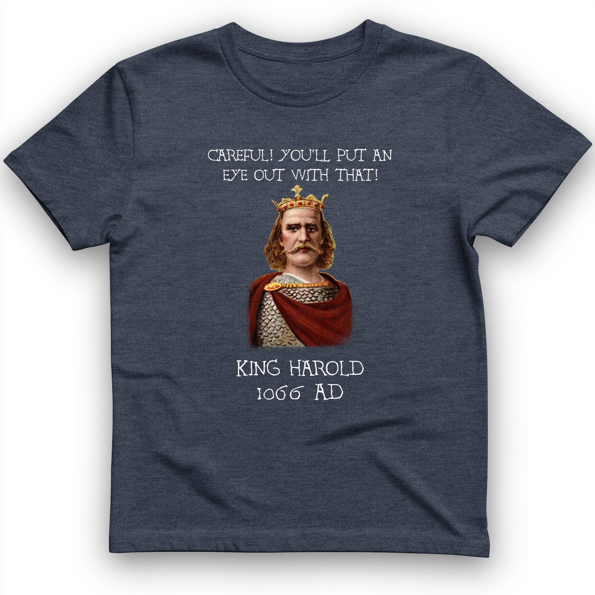 King Harold - Take Your Eye Out T-Shirt