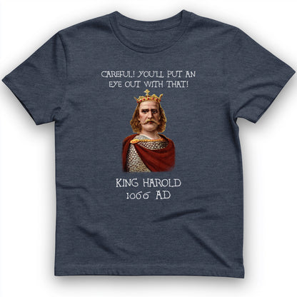 King Harold - Take Your Eye Out T-Shirt
