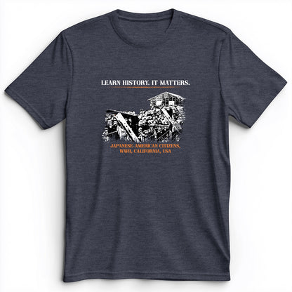 Learn History It Matters Premium Tee