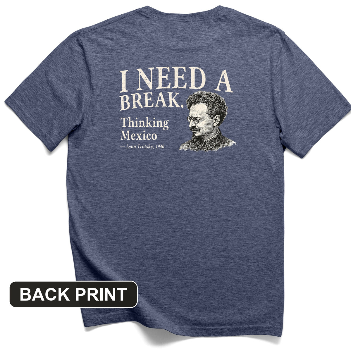 Leon Trotsky Mexico Back Print T-Shirt
