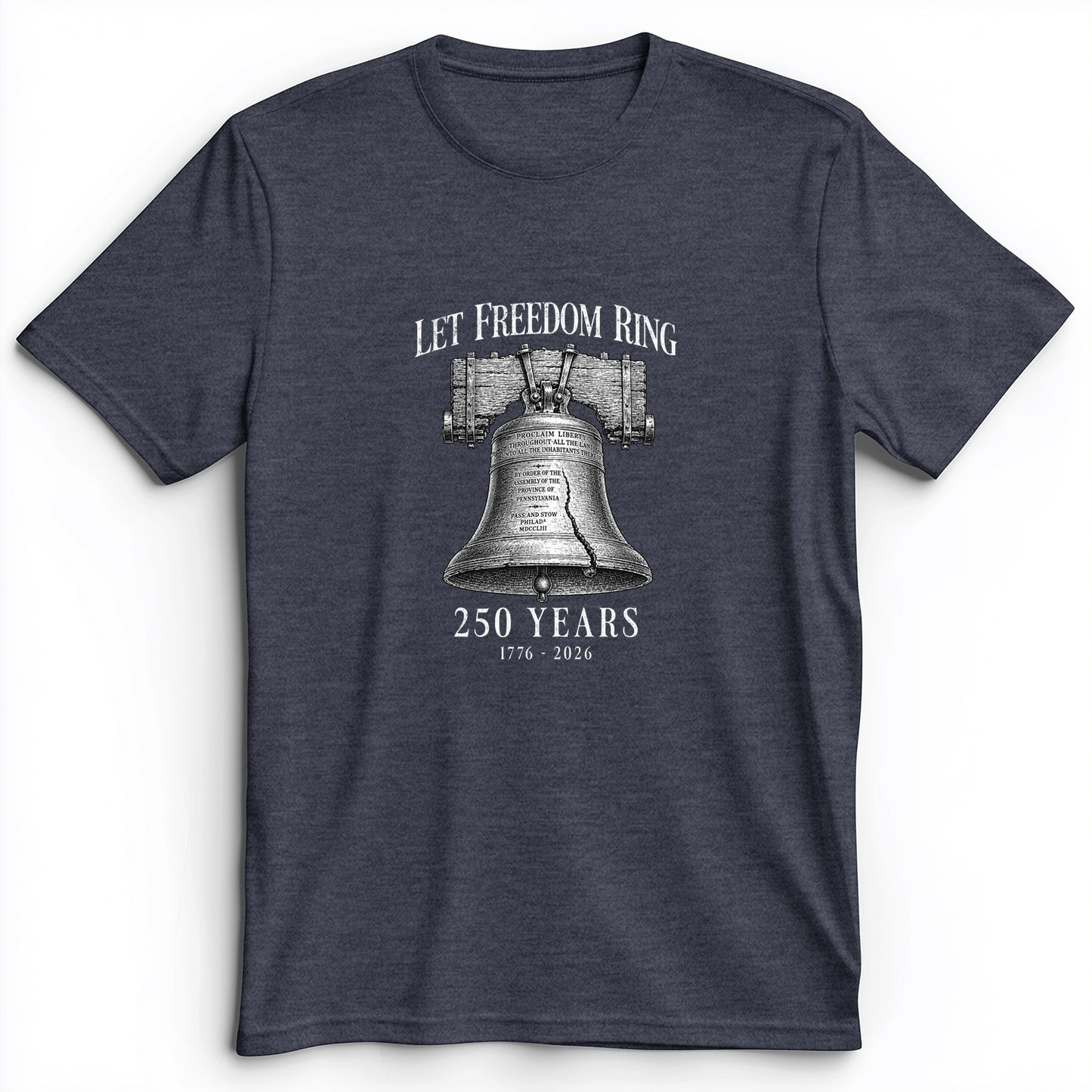 Let Freedom Ring 250 Premium Tee