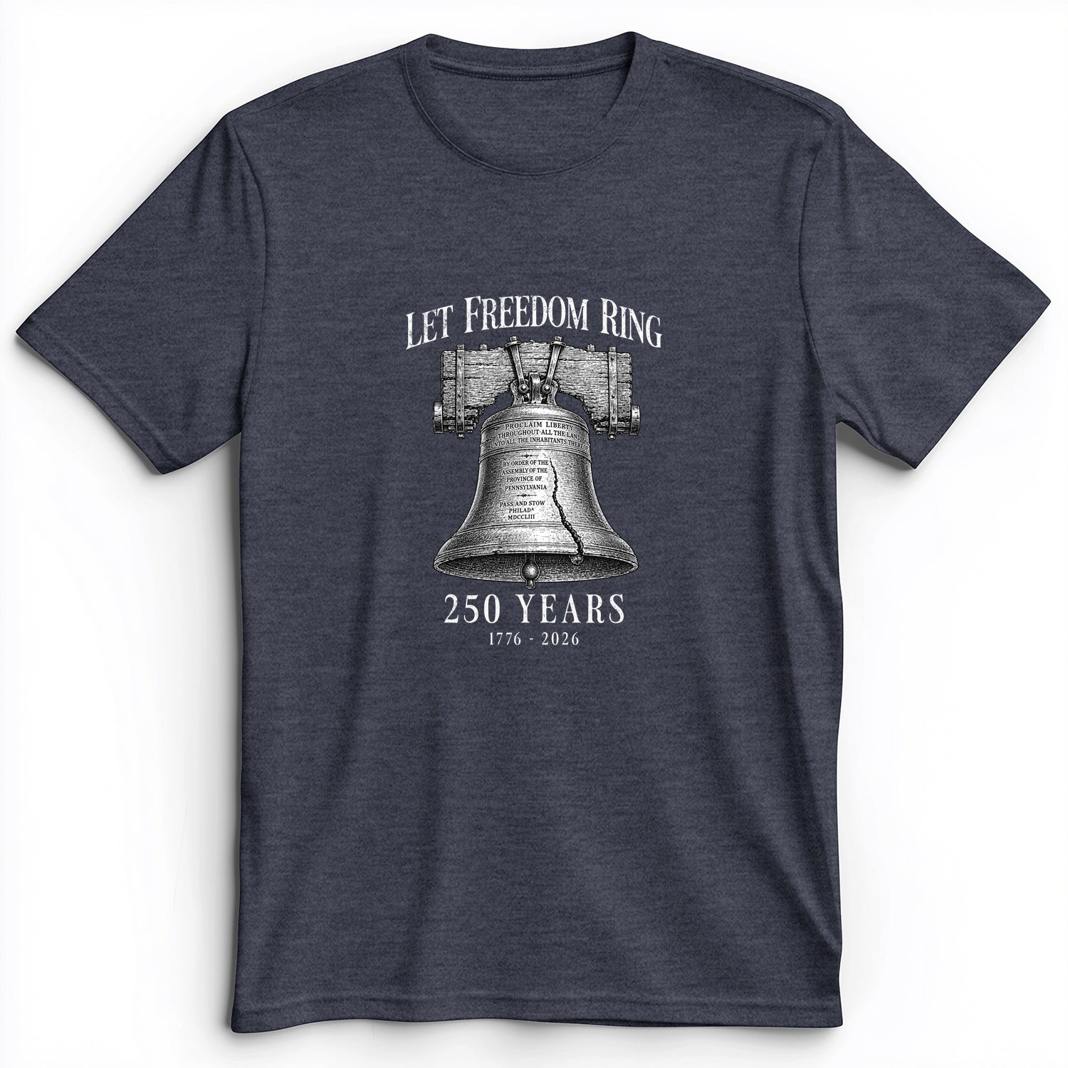 Let Freedom Ring 250 Premium Tee