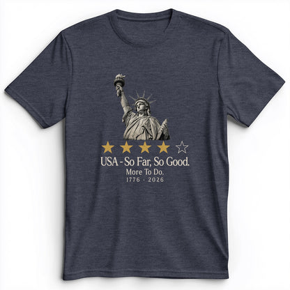 Liberty So Far So Good Premium Tee