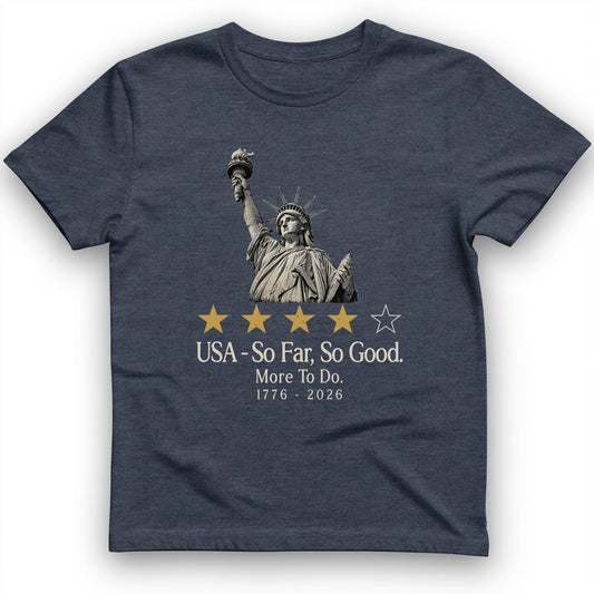 Liberty So Far So Good T-Shirt