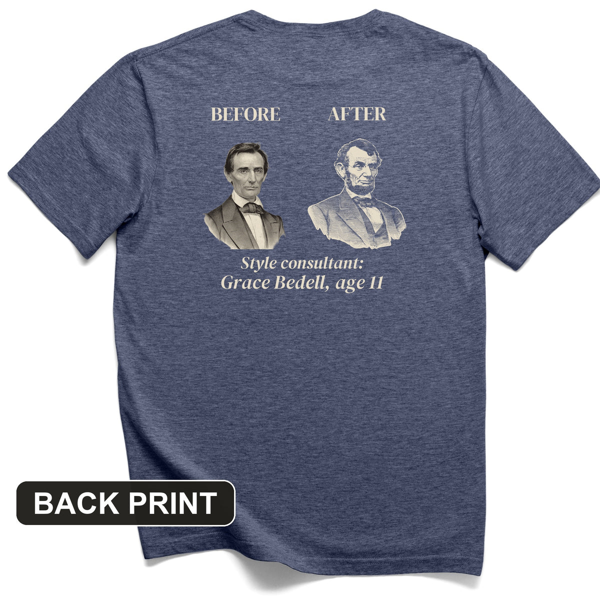 Lincoln Style Consultant Grace Bedell Back Print T-Shirt