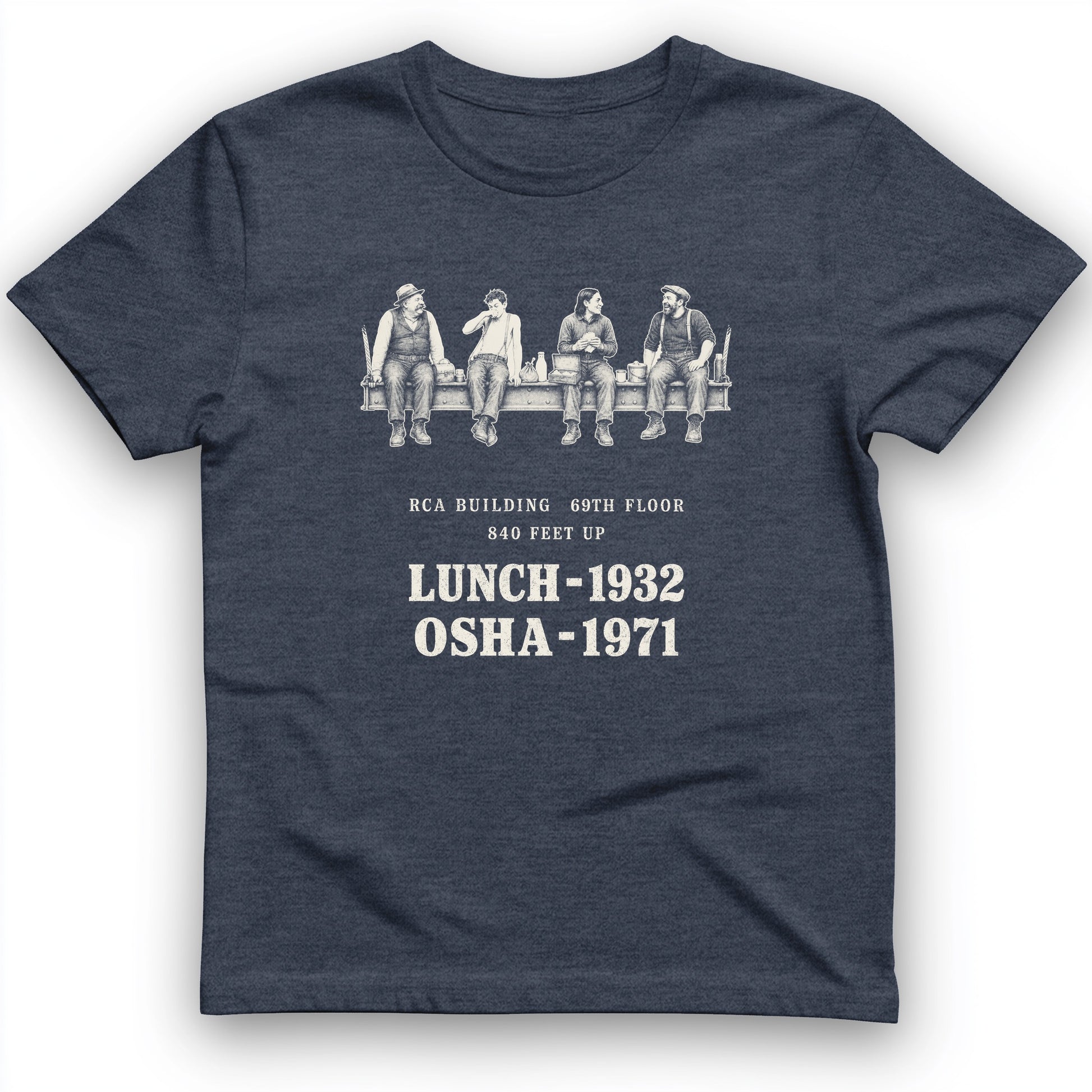 Lunch 1932 OSHA 1971 T-Shirt