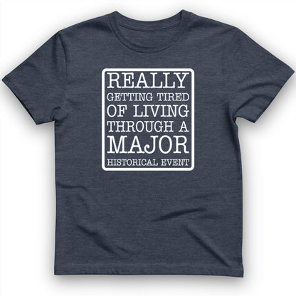 Major Historical Event T-Shirt