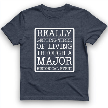 Major Historical Event T-Shirt