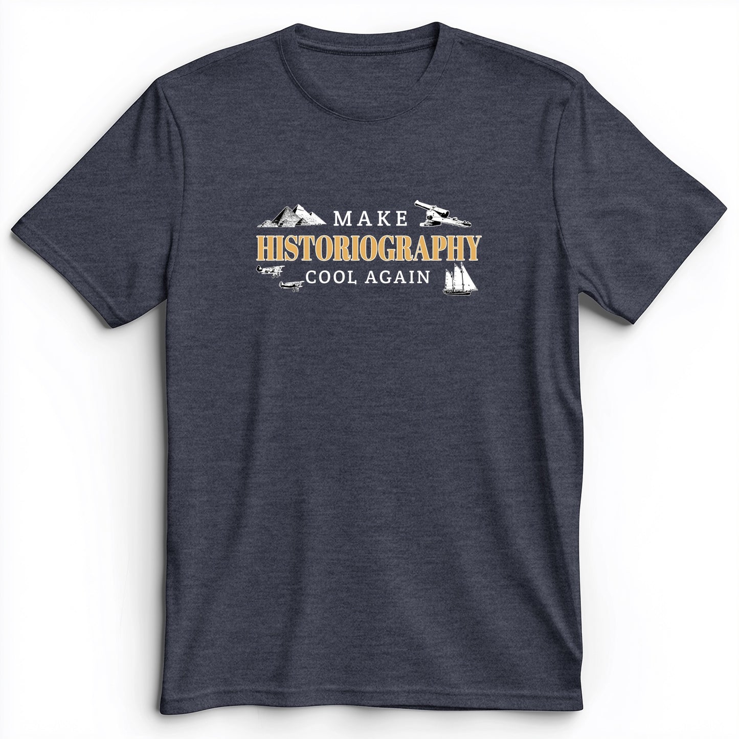 Make Historiography Cool Again Premium Tee
