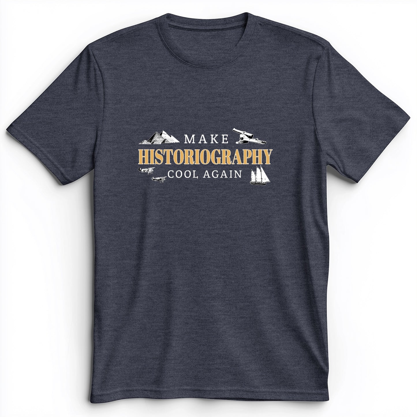 Make Historiography Cool Again Premium Tee