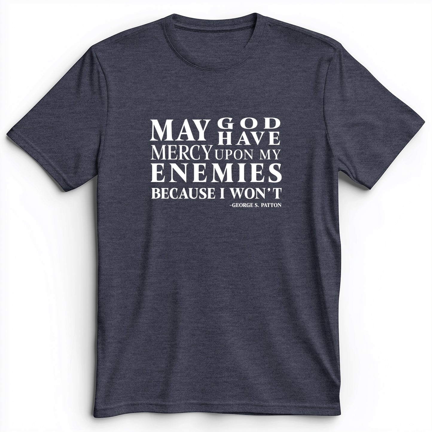May God Have Mercy Premium Tee