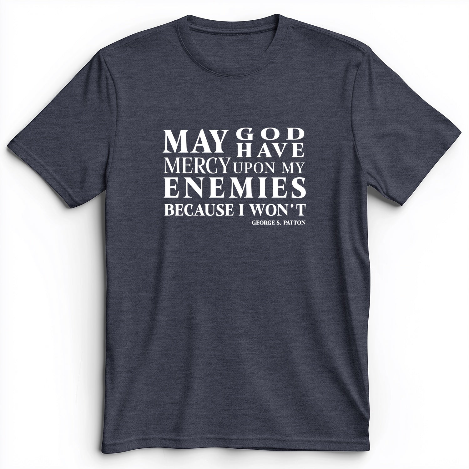 May God Have Mercy Premium Tee