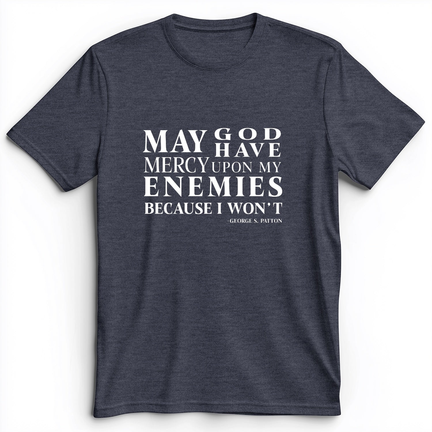 May God Have Mercy Premium Tee