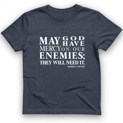 May God Have Mercy T-Shirt