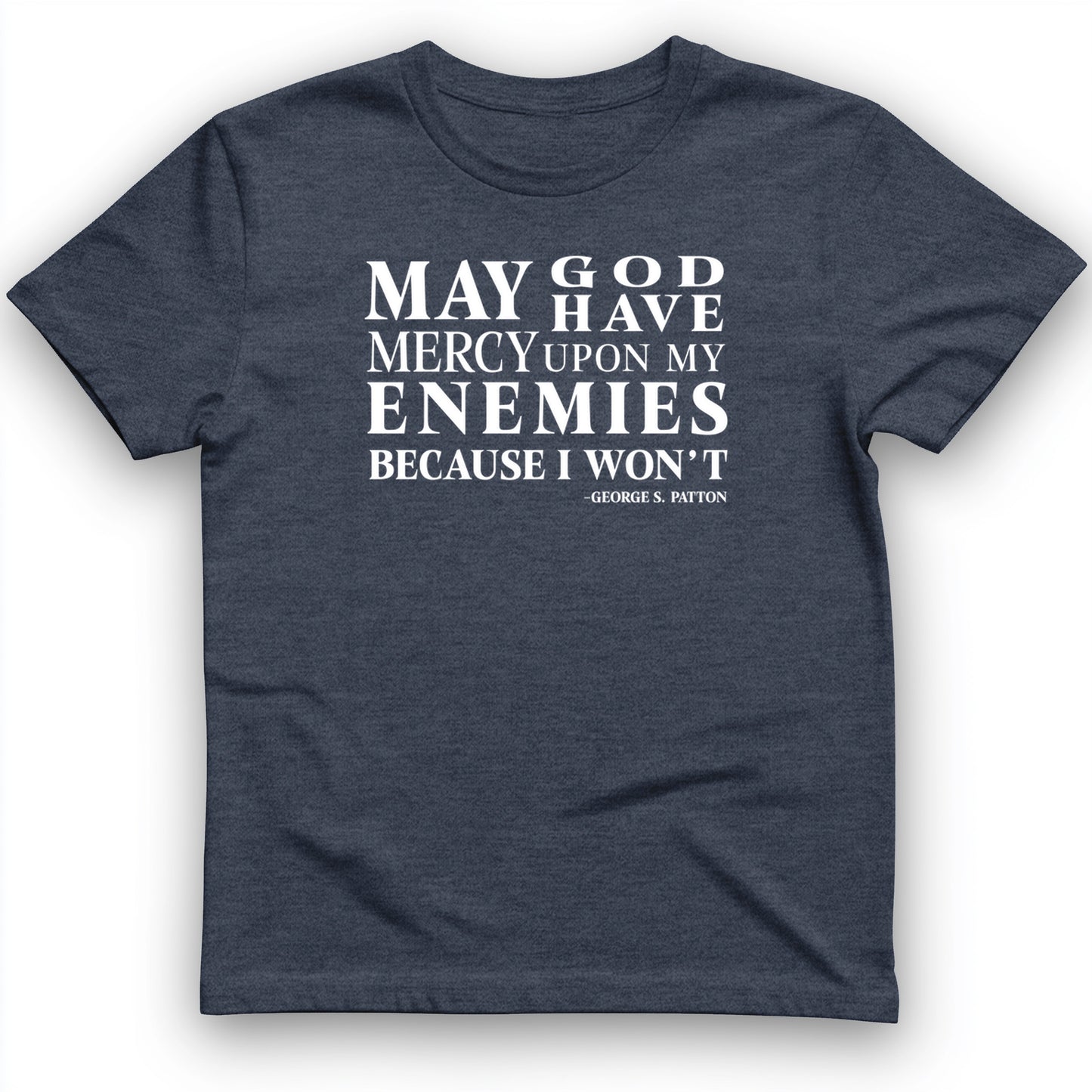 May God Have Mercy T- Shirt