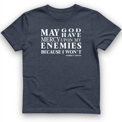 May God Have Mercy T- Shirt