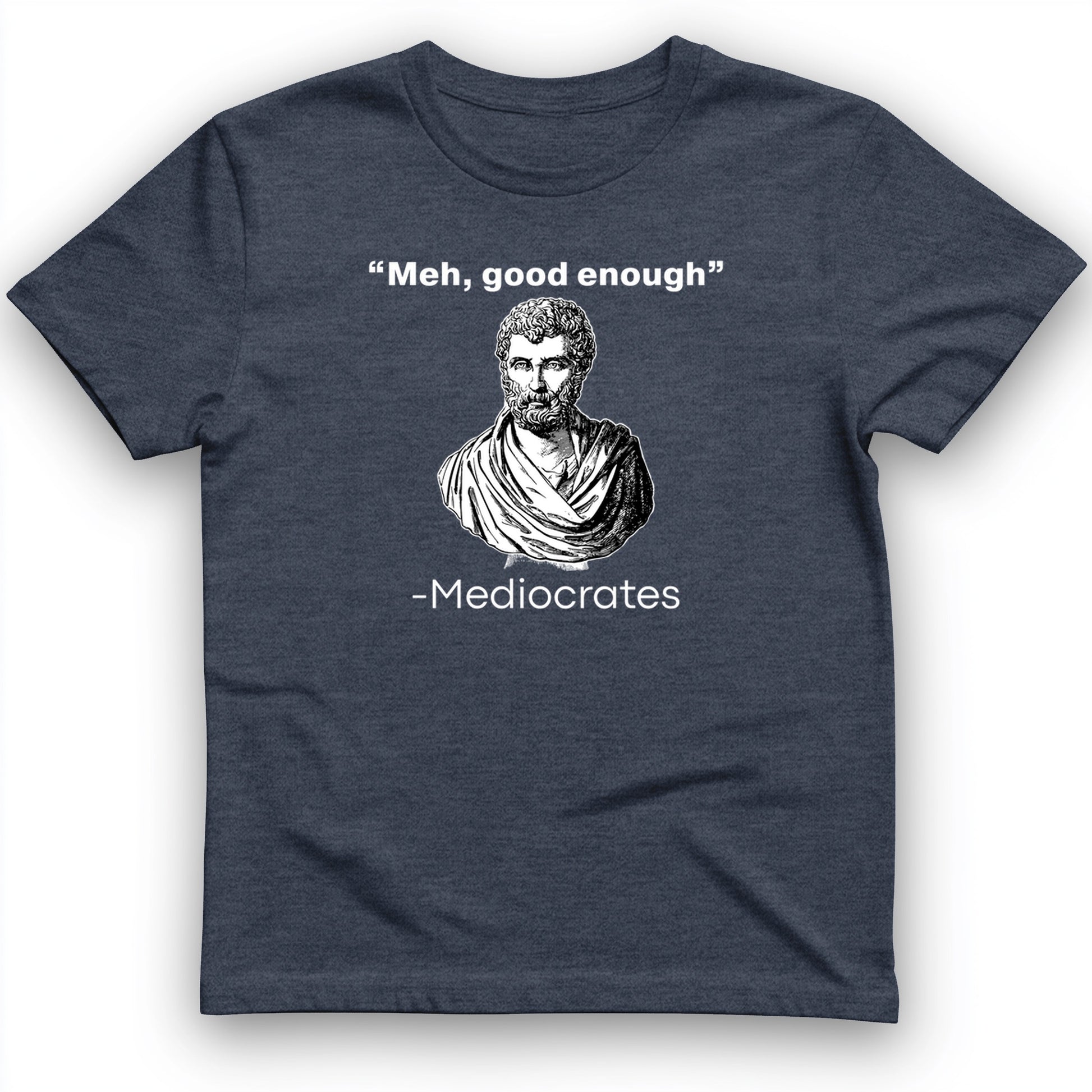 Mediocrates T-Shirt