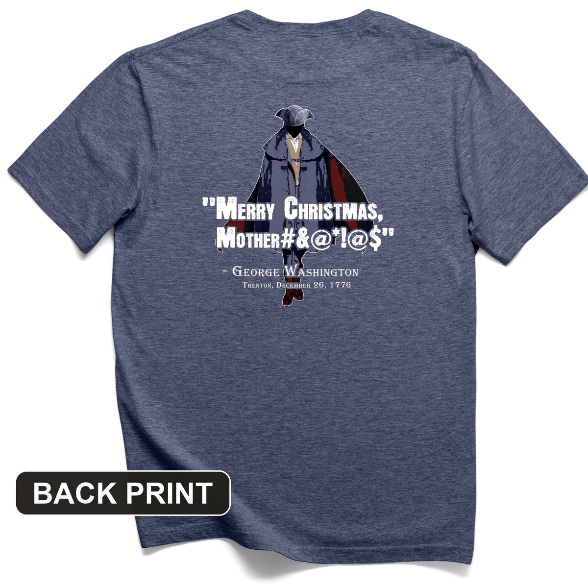 Merry Christmas Mother #%@#$!@ Back Print T-Shirt