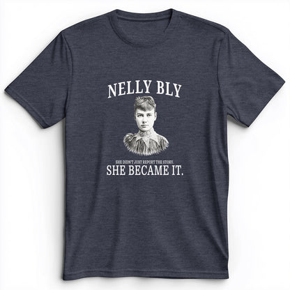 Nelly Bly Premium Tee