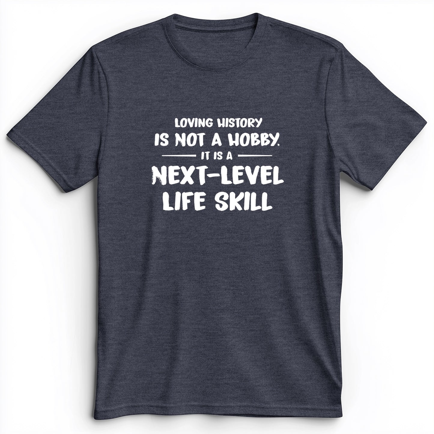 Next Level Life Skill Premium Tee