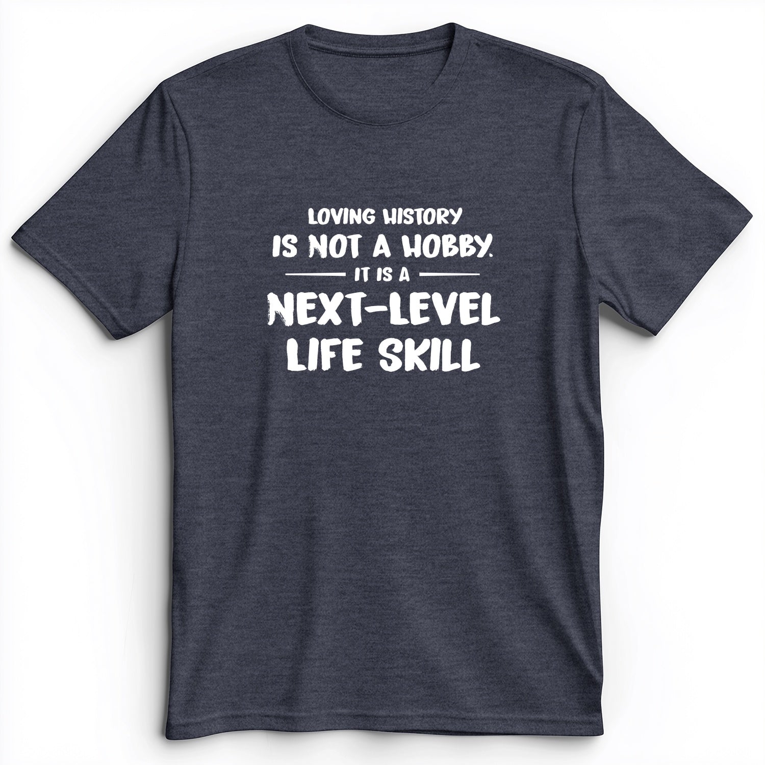 Next Level Life Skill Premium Tee
