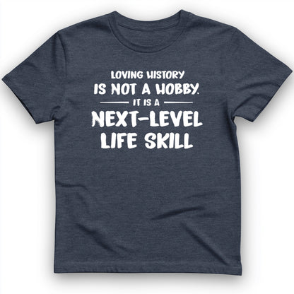 Next Level Life Skill T-Shirt