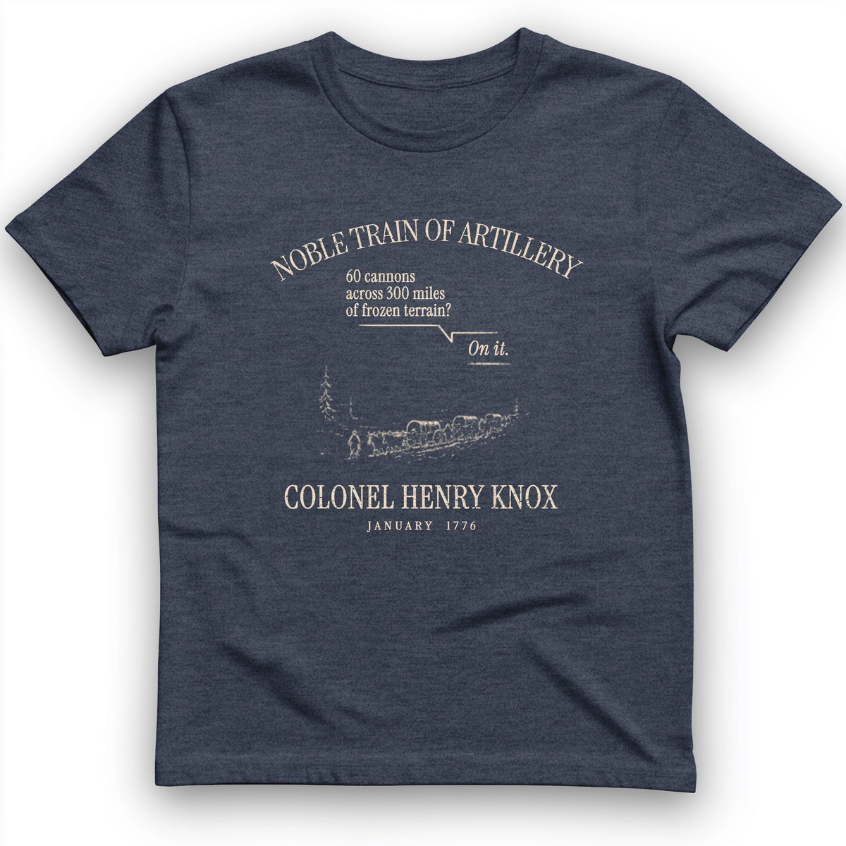 Noble Train of Artillery T-Shirt