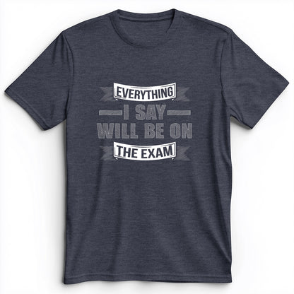 On The Exam Premium Tee