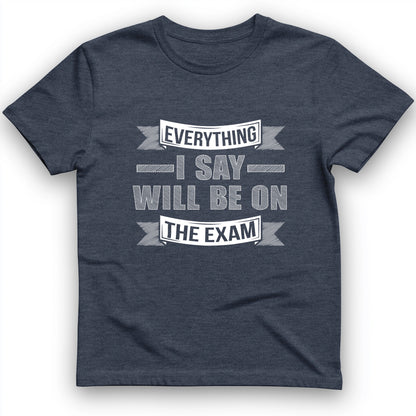 On The Exam T-Shirt