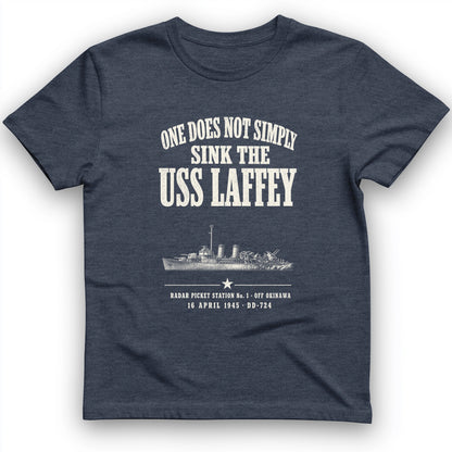 One Does Not Simply Sink The USS Laffey T-Shirt
