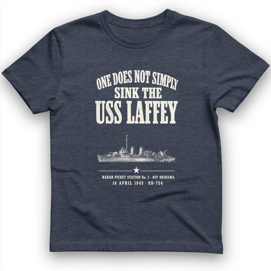 One Does Not Simply Sink The USS Laffey T-Shirt