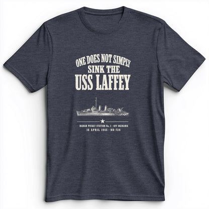 One Does Not Simply Sink The USS Laffey Premium Tee