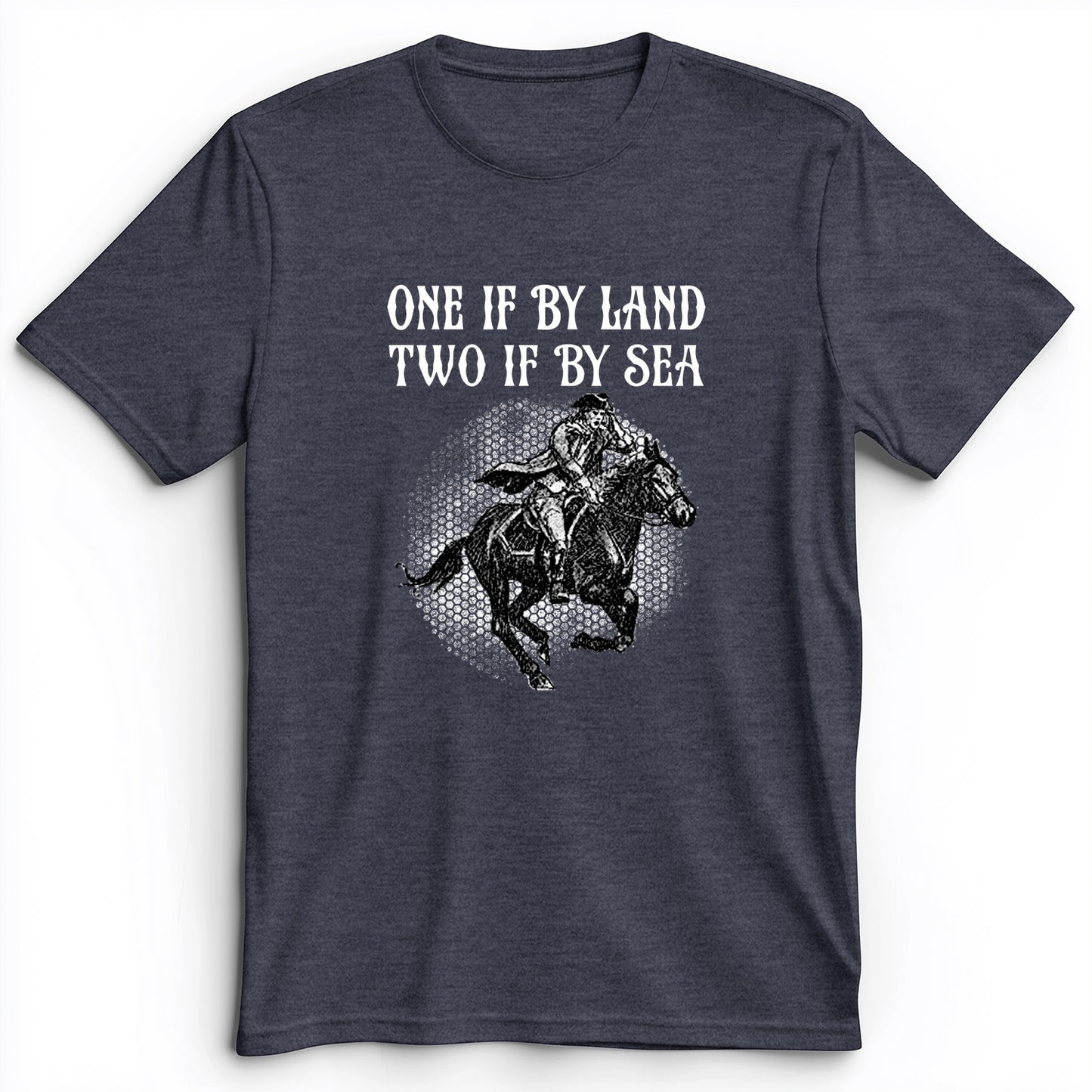 One If By Land Premium Tee